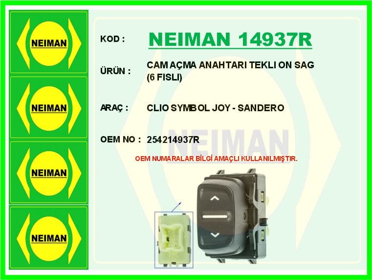 Cam Açma Anahtarı Tekli Ön Sağ 6 Fisli Clio Symbol Joy - Sandero