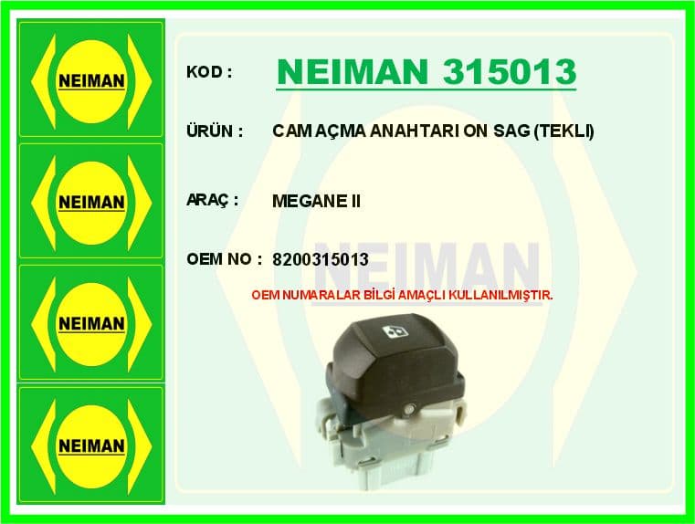 Cam Açma Anahtarı Ön Sağ Tekli Megane II