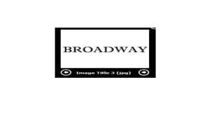 Arka Yazi R9 Broadway